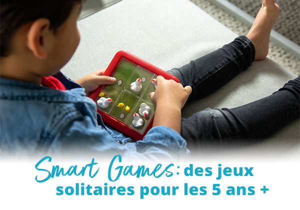Smart Games: des jeux solitaires pour les 5 ans + - Brault & Bouthillier
